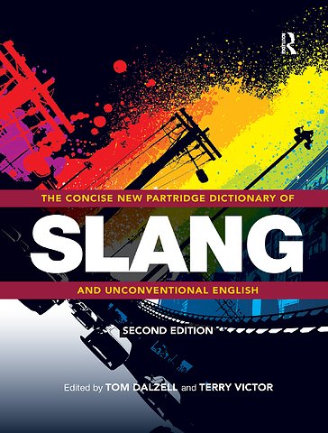 Concise New Partridge Dictionary of Slang and Unconventional English