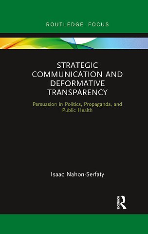 Strategic Communication and Deformative Transparency