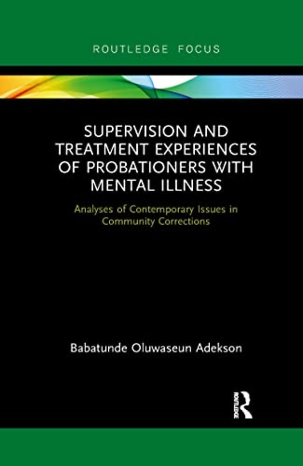 Supervision and Treatment Experiences of Probationers with Mental Illness