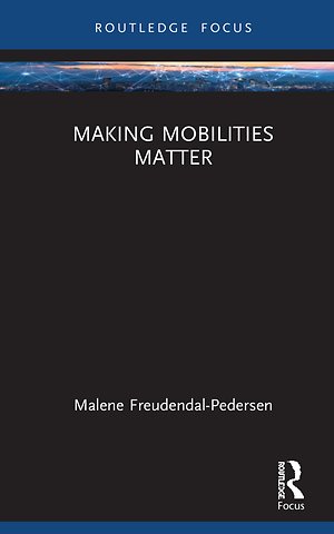 Making Mobilities Matter