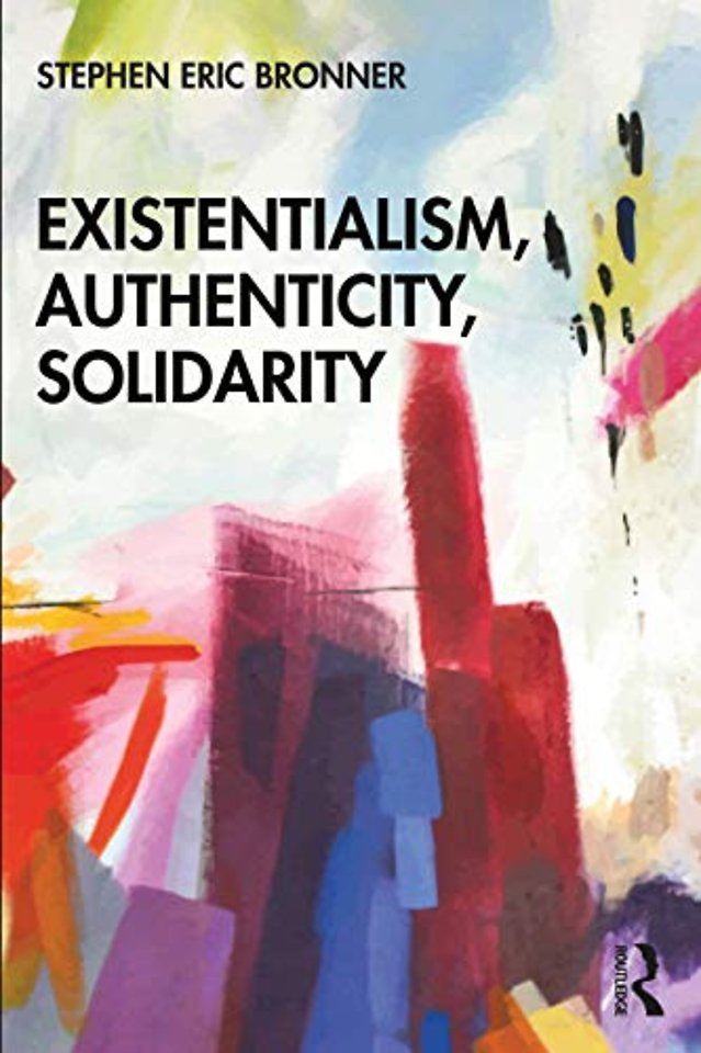 Existentialism, Authenticity, Solidarity