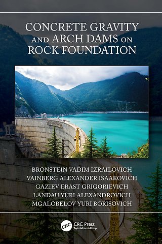 Concrete Gravity and Arch Dams on Rock Foundation