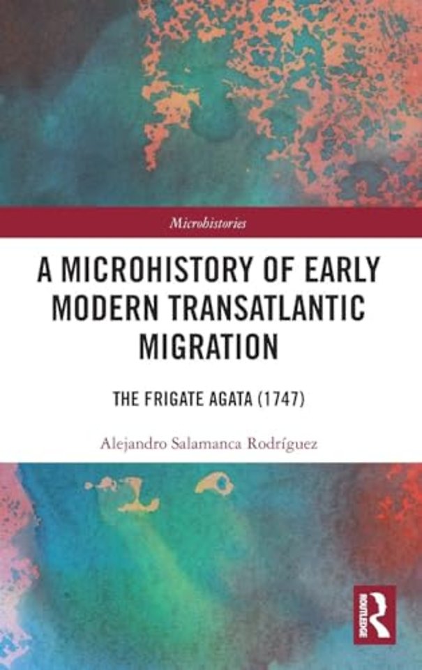 A Microhistory of Early Modern Transatlantic Migration
