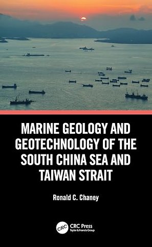 Marine Geology and Geotechnology of the South China Sea and Taiwan Strait