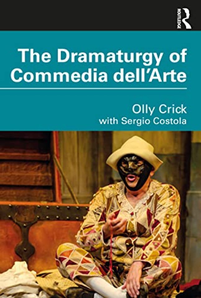 Dramaturgy of Commedia dell'Arte