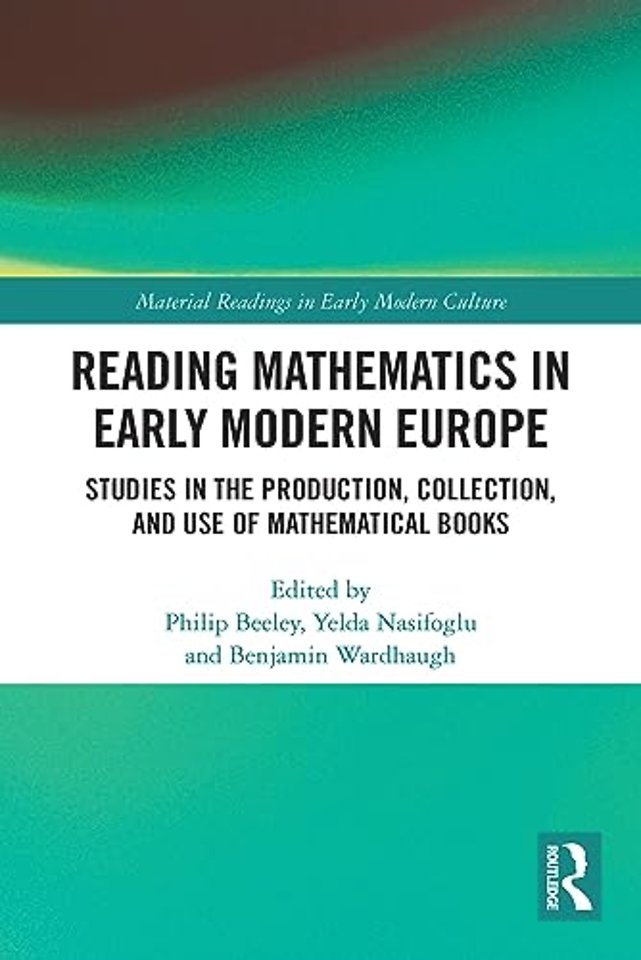Reading Mathematics in Early Modern Europe
