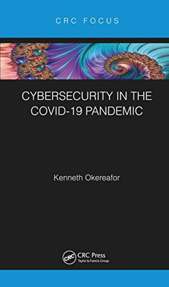 Cybersecurity in the COVID-19 Pandemic
