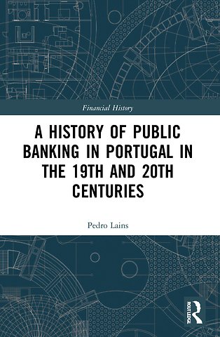 History of Public Banking in Portugal in the 19th and 20th Centuries