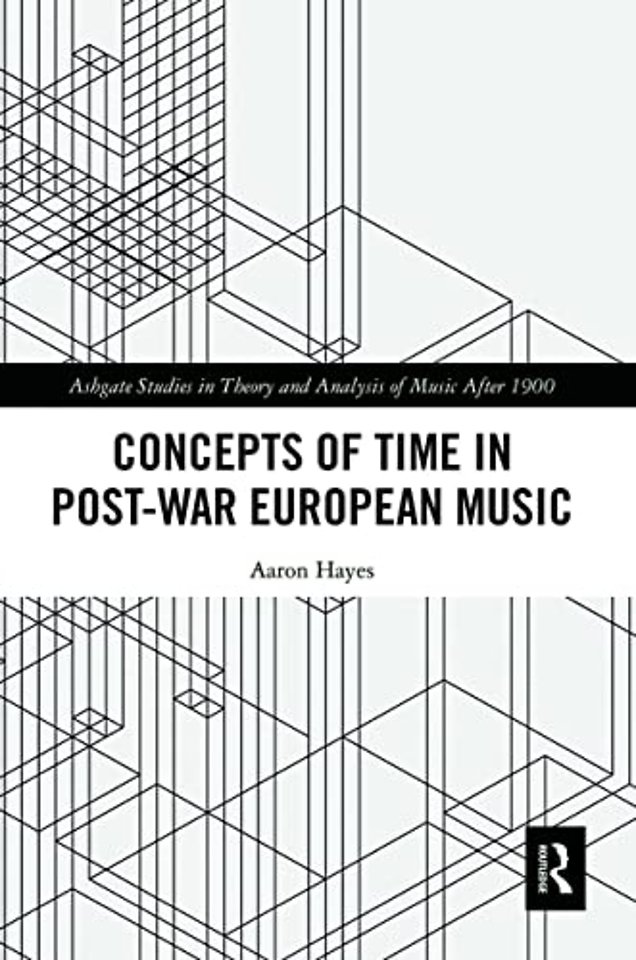 Concepts of Time in Post-War European Music