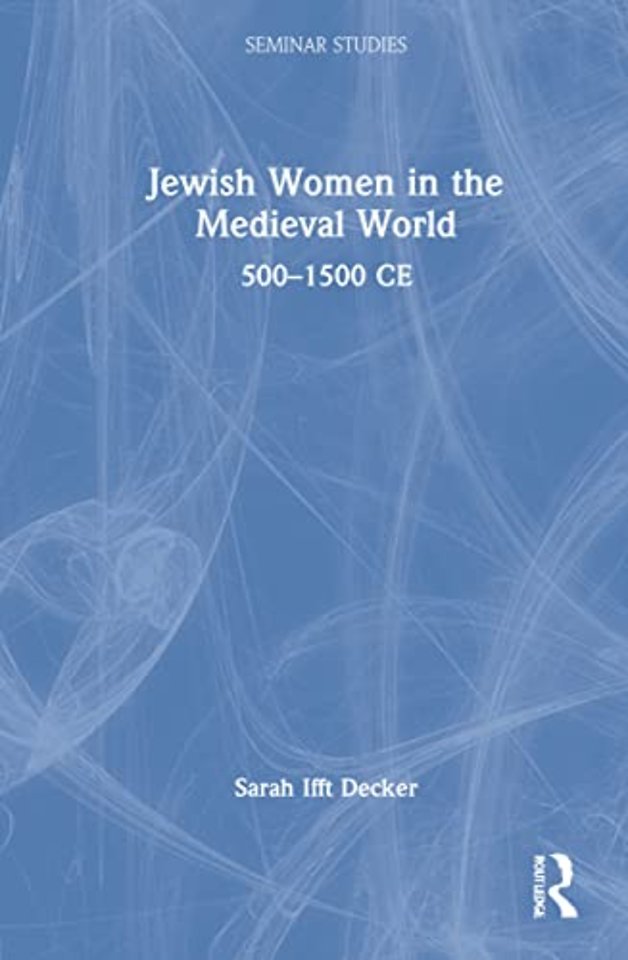 Jewish Women in the Medieval World