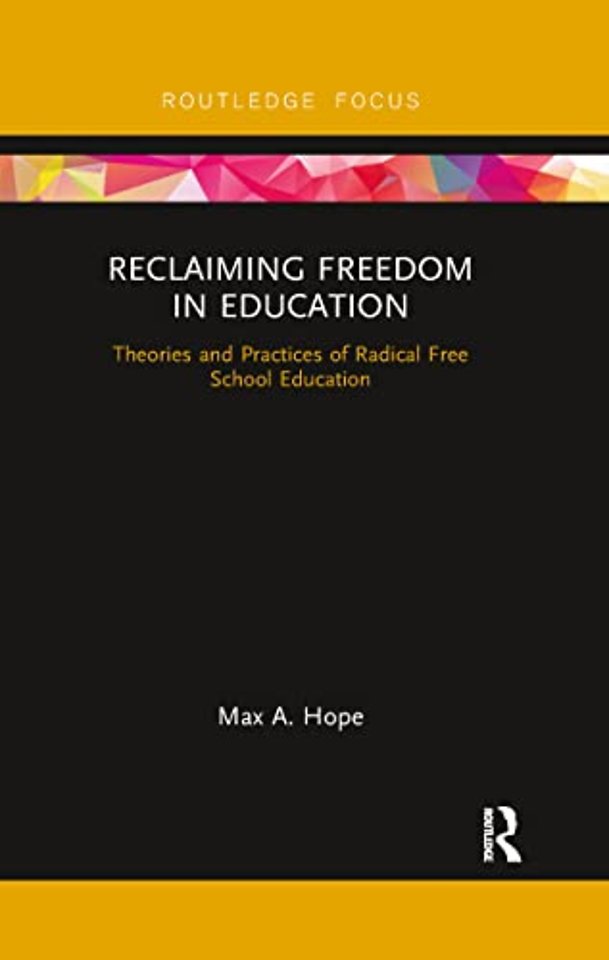 Reclaiming Freedom in Education