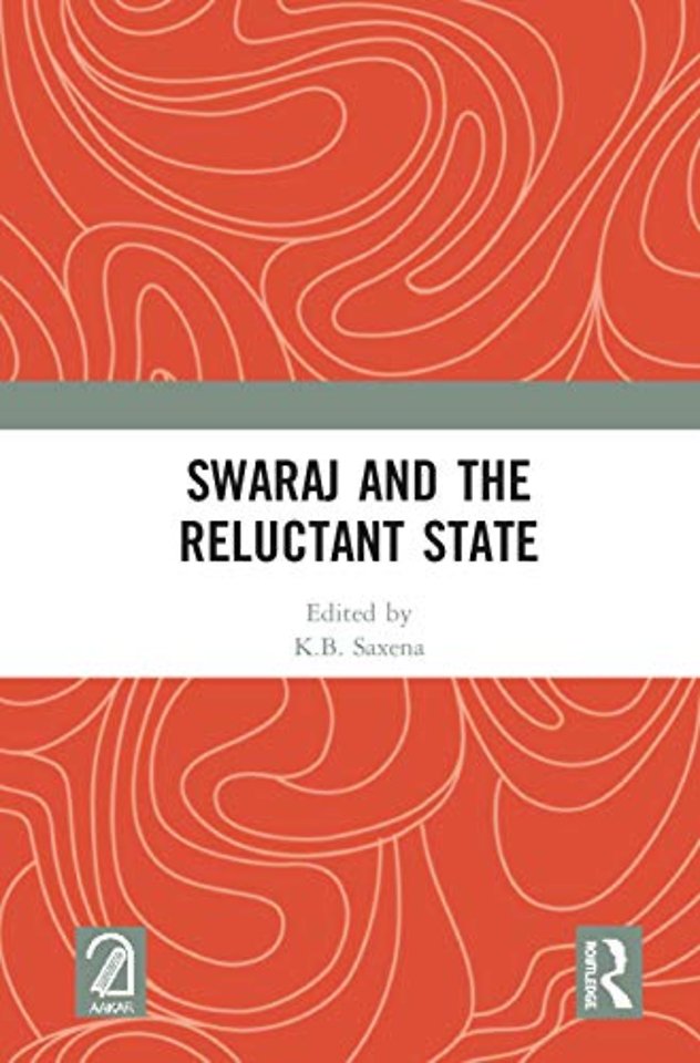 Swaraj and the Reluctant State