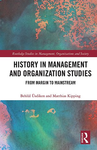 History in Management and Organization Studies