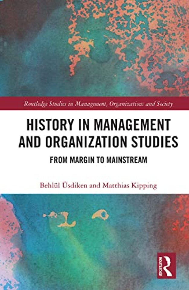 History in Management and Organization Studies