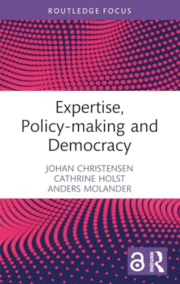 Expertise, Policy-making and Democracy