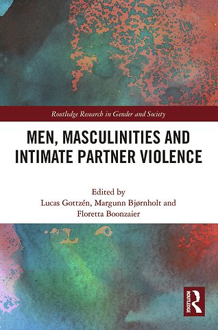 Men, Masculinities and Intimate Partner Violence