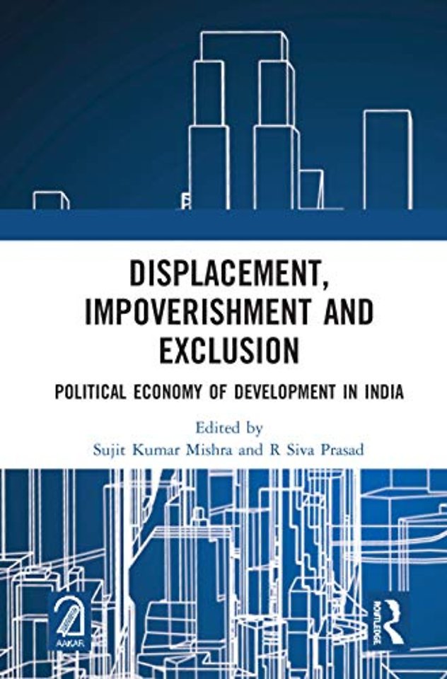 Displacement, Impoverishment and Exclusion