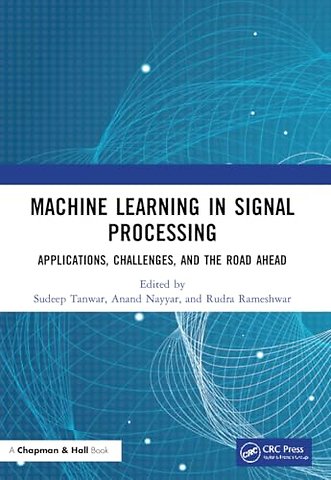 Machine Learning in Signal Processing