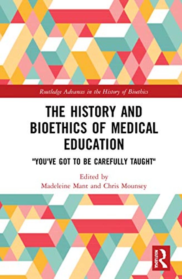 History and Bioethics of Medical Education