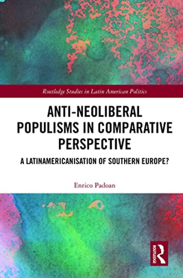 Anti-Neoliberal Populisms in Comparative Perspective