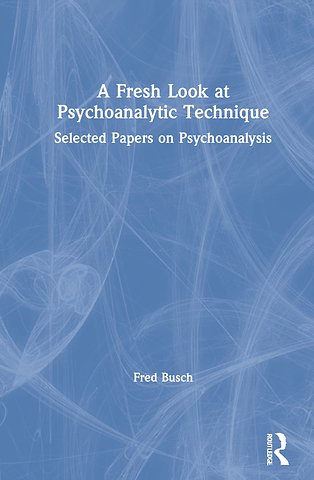 Fresh Look at Psychoanalytic Technique
