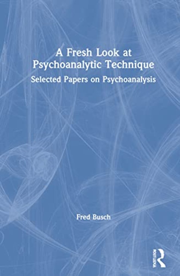 Fresh Look at Psychoanalytic Technique