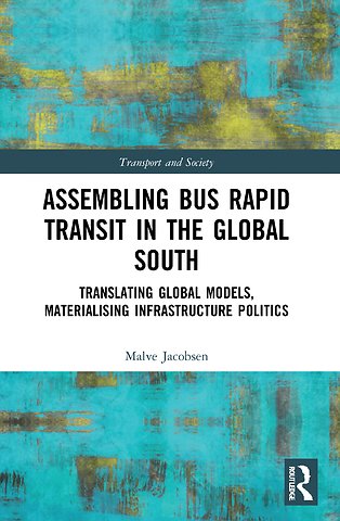 Assembling Bus Rapid Transit in the Global South