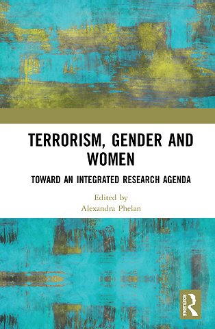 Terrorism, Gender and Women