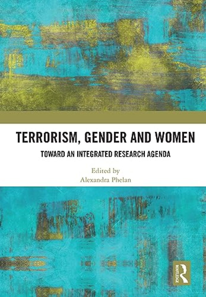 Terrorism, Gender and Women