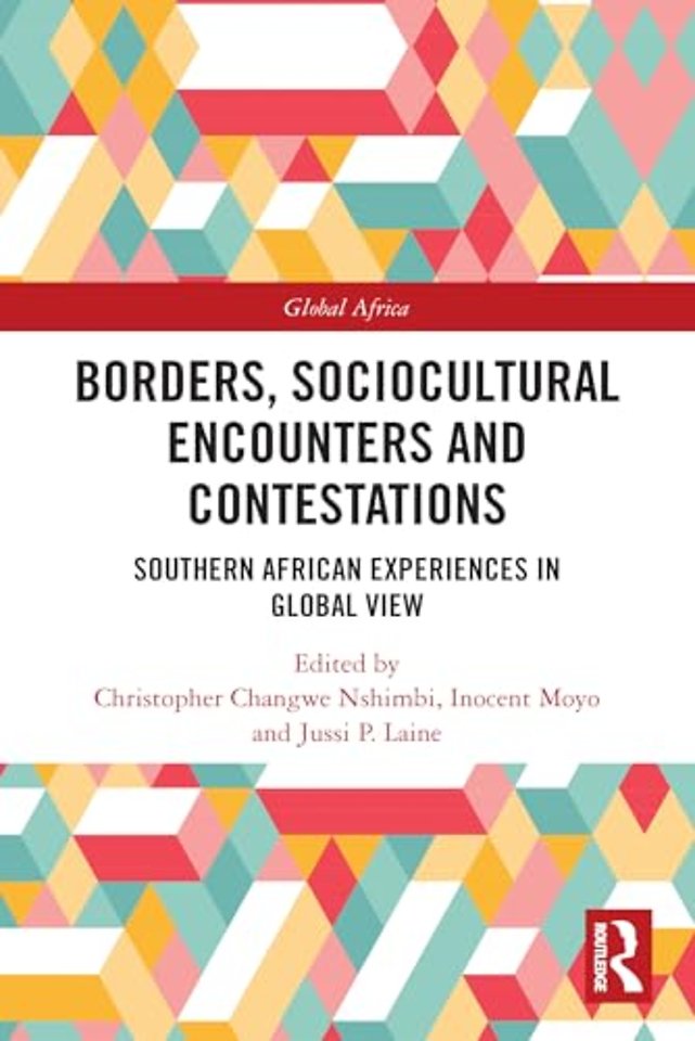 Borders, Sociocultural Encounters and Contestations
