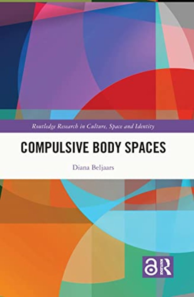 Compulsive Body Spaces