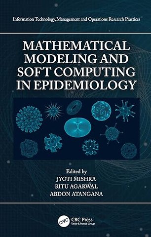 Mathematical Modeling and Soft Computing in Epidemiology