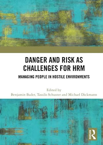 Danger and Risk as Challenges for HRM