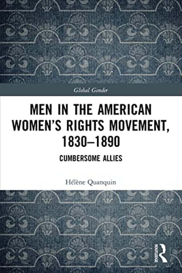 Men in the American Women’s Rights Movement, 1830–1890