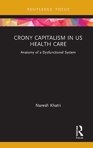 Crony Capitalism in US Health Care