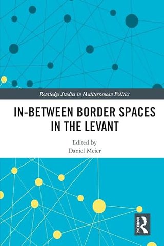 In-Between Border Spaces in the Levant