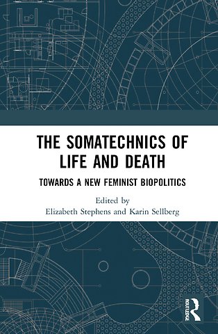 Somatechnics of Life and Death
