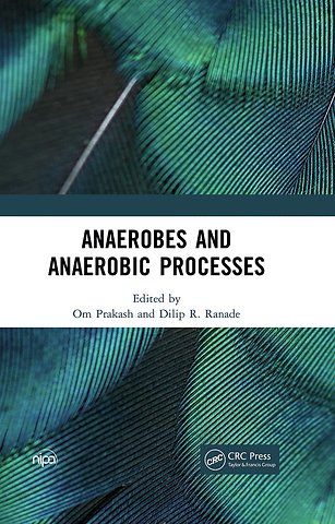 Anaerobes and Anaerobic Processes