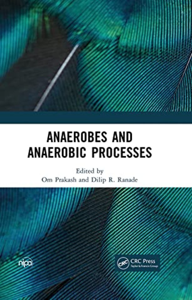Anaerobes and Anaerobic Processes