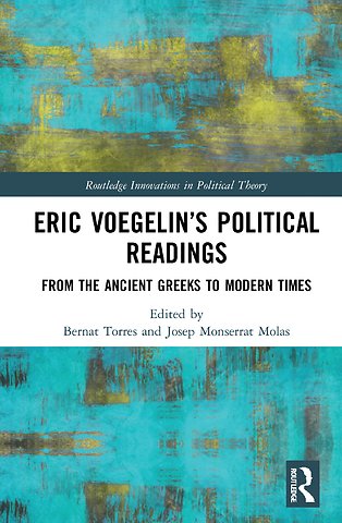 Eric Voegelin’s Political Readings