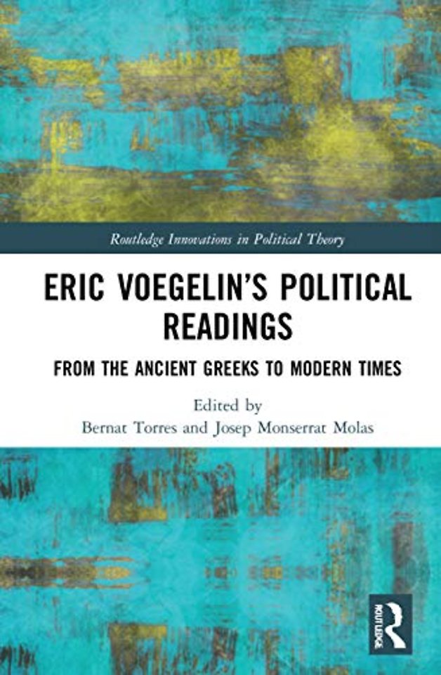 Eric Voegelin’s Political Readings