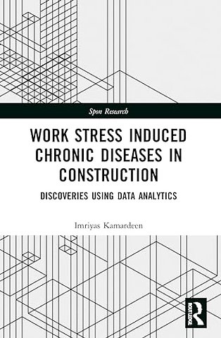 Work Stress Induced Chronic Diseases in Construction