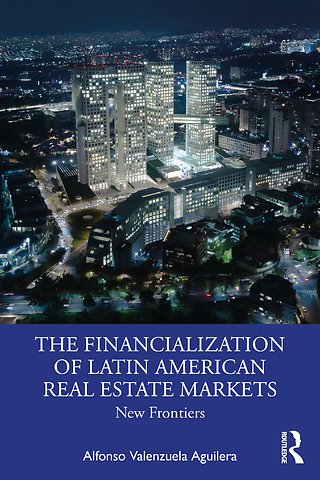Financialization of Latin American Real Estate Markets