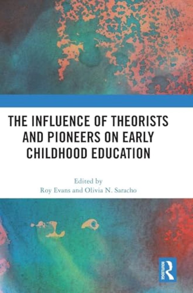 Influence of Theorists and Pioneers on Early Childhood Education