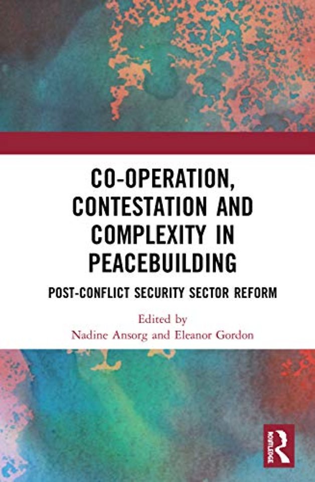 Co-operation, Contestation and Complexity in Peacebuilding