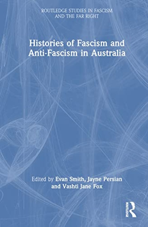 Histories of Fascism and Anti-Fascism in Australia