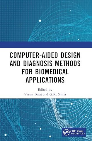 Computer-aided Design and Diagnosis Methods for Biomedical Applications