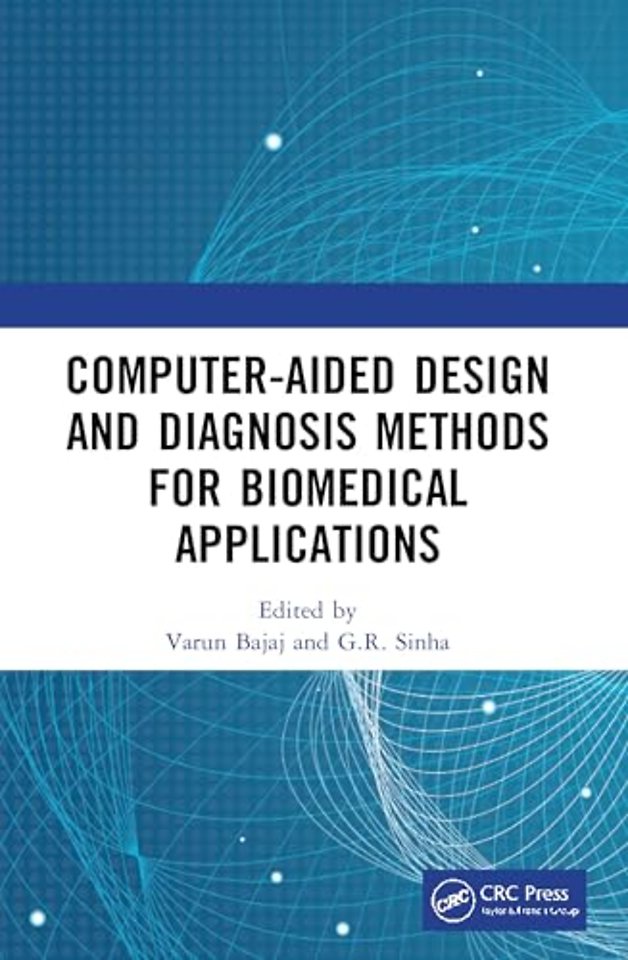 Computer-aided Design and Diagnosis Methods for Biomedical Applications