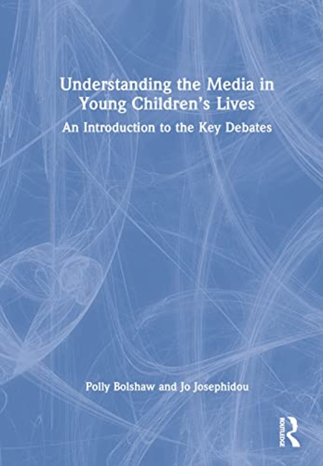 Understanding the Media in Young Children’s Lives