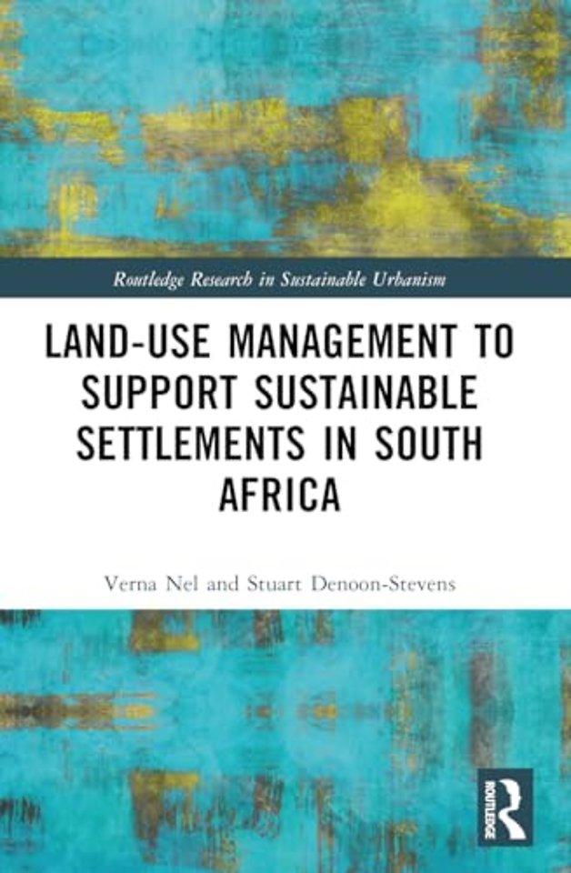 Land-Use Management to Support Sustainable Settlements in South Africa